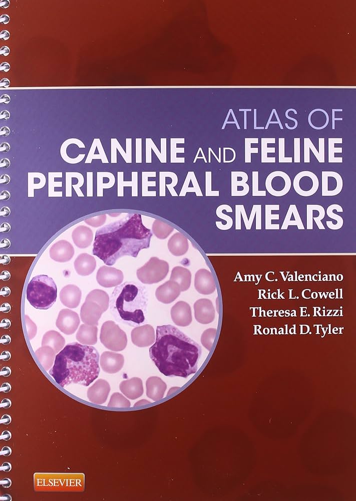 Atlas of Canine and Feline Peripheral Blood Smears (Small